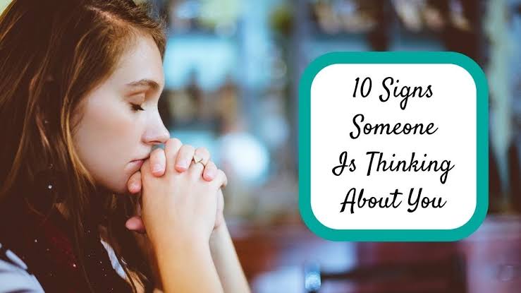 Want to know if someone is thinking about you? Here are the top signs