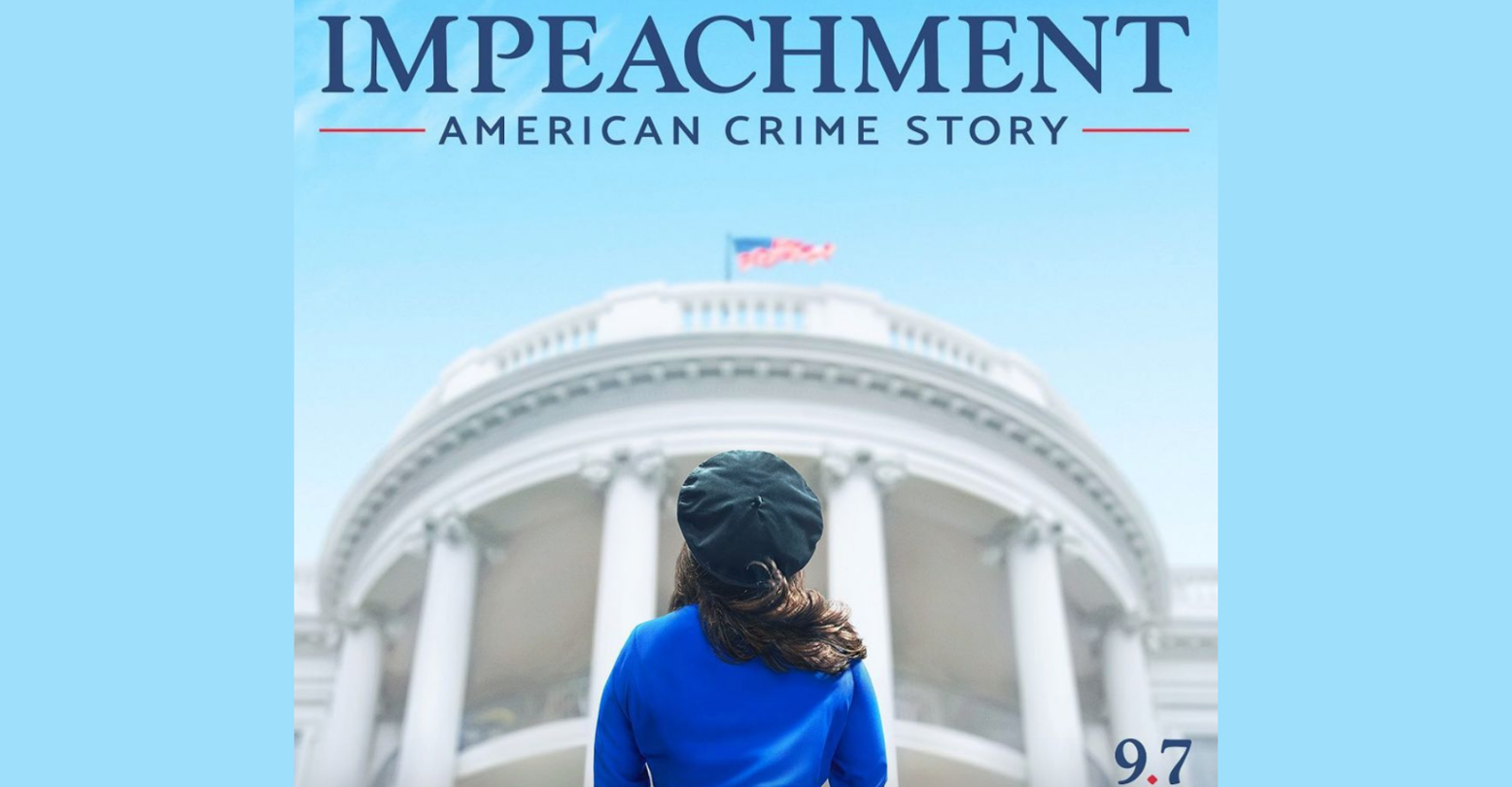 Impeachment: American Crime Story