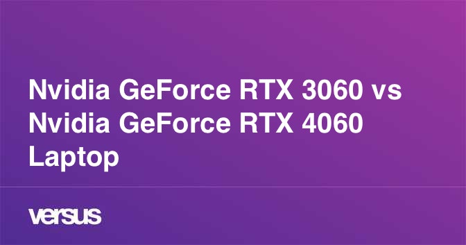 RTX 4060 outperforms RTX 3060.