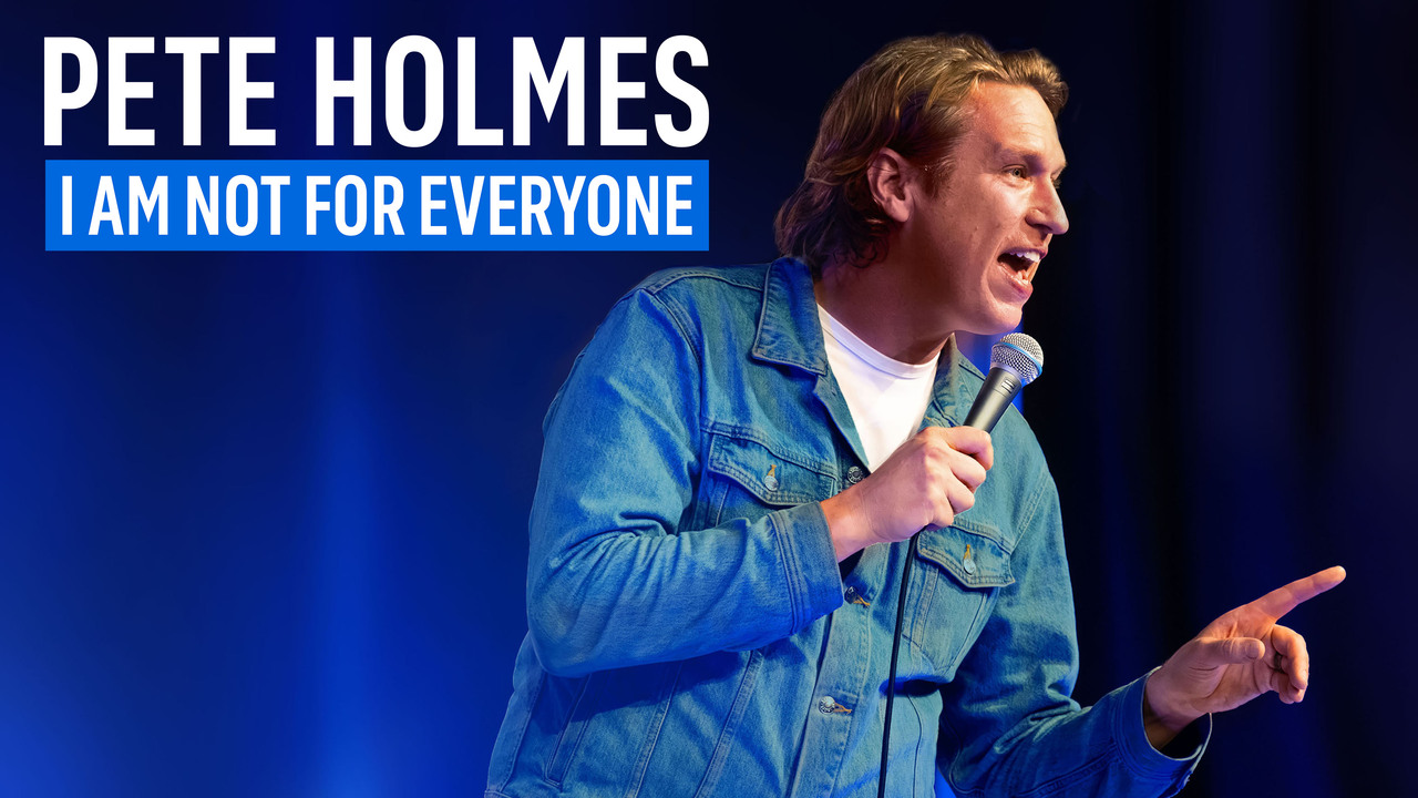 Netflix Pete Holmes: I Am Not for Everyone - Unleashing Irreverent Humor and Hilarious Insights! 14