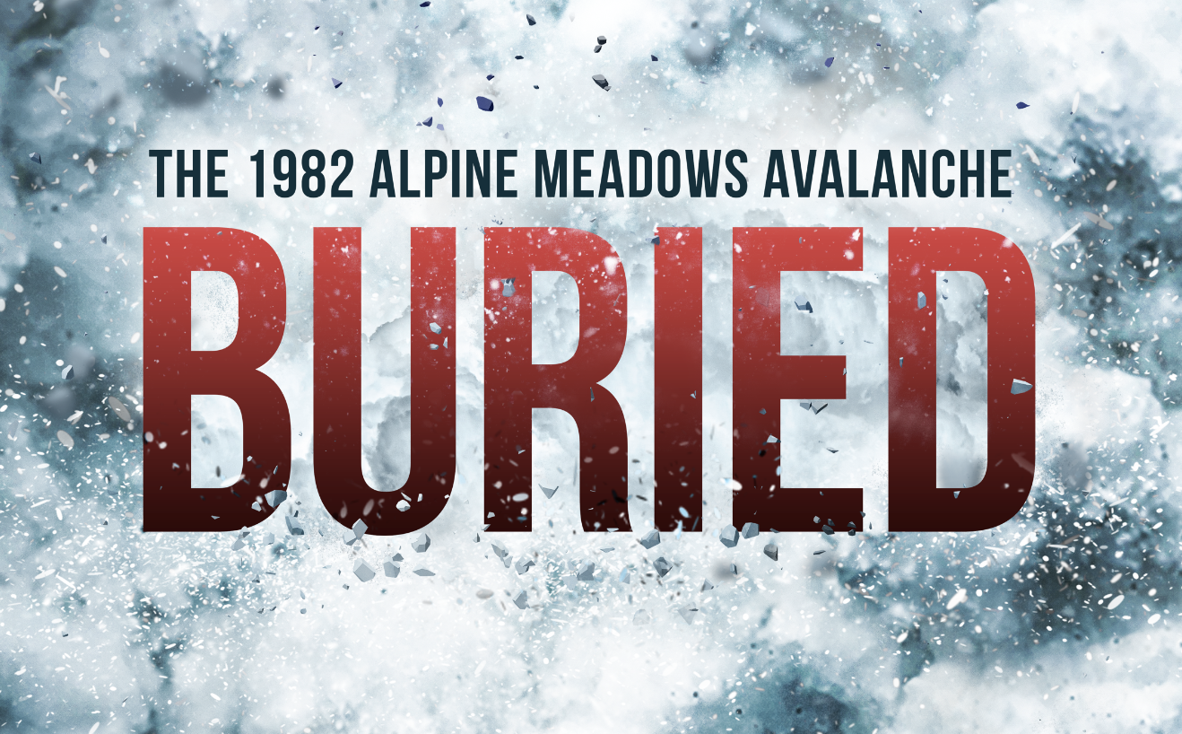 Breathtaking Film Reveals Heart-Wrenching Story of Buried: The 1982 Alpine Meadows Avalanche (2021) 11