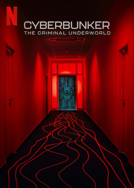Cyberbunker: The Criminal Underworld (2023) Netflix