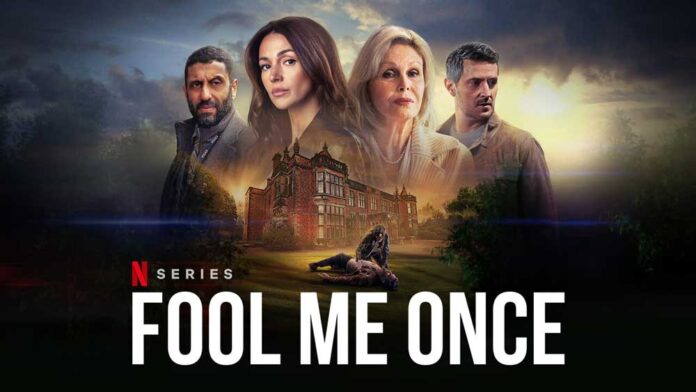 Fool Me Once (Limited Series) Netflix Original